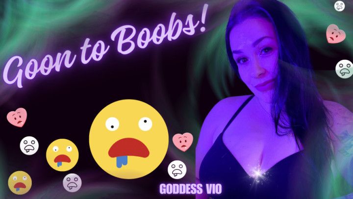 GOON TO BOOBS