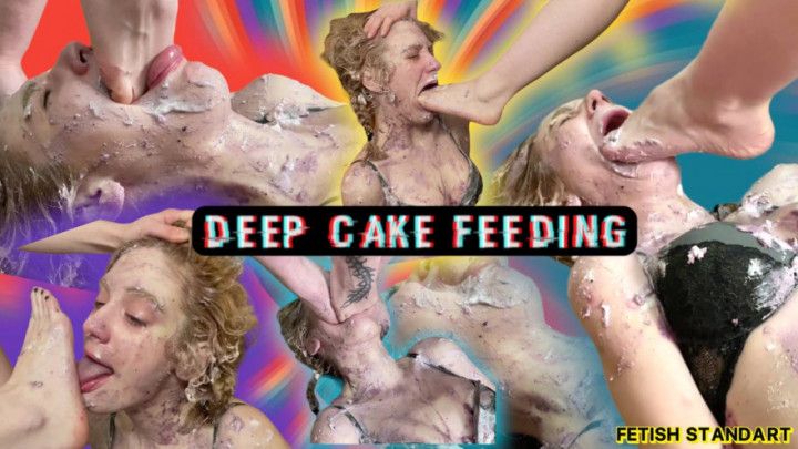 deep cake feeding