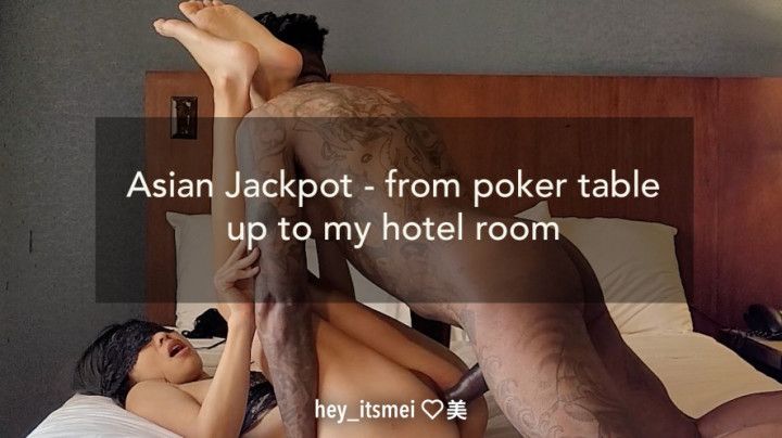 Asian Jackpot - From the poker table up to my hotel room