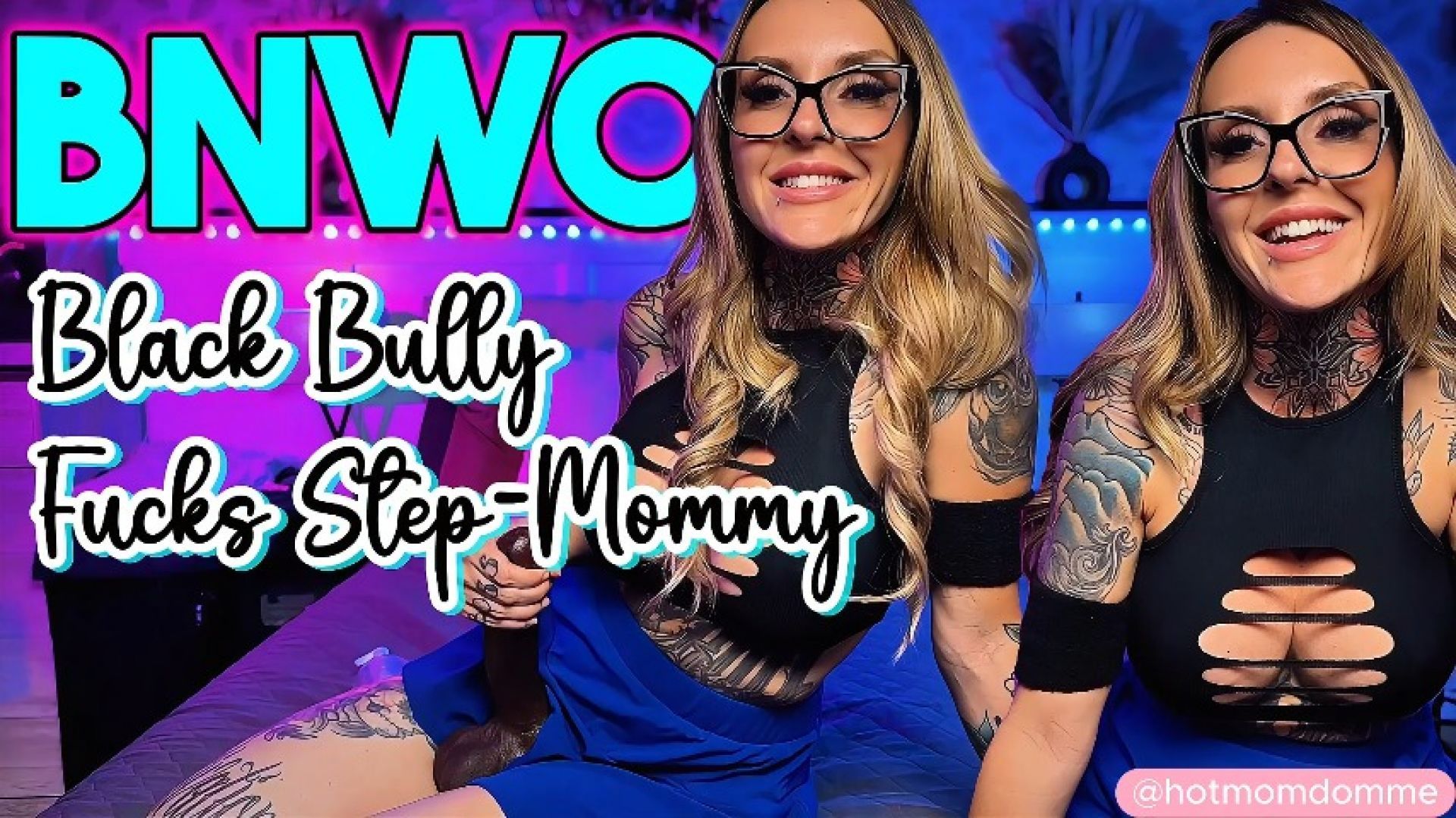 BNWO: Black Bully Fucks Step-Mommy