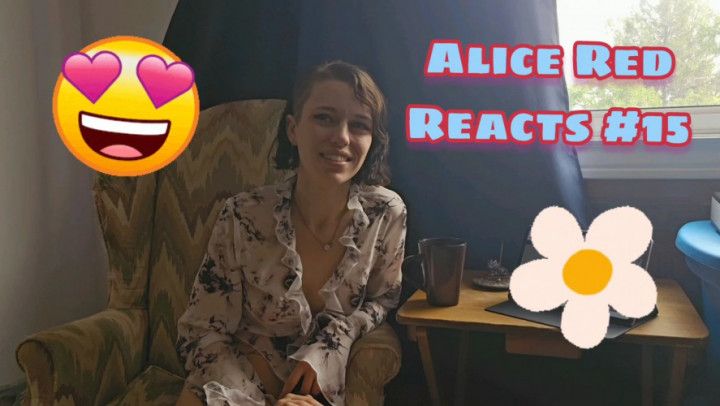 Alice Red Reacts #15