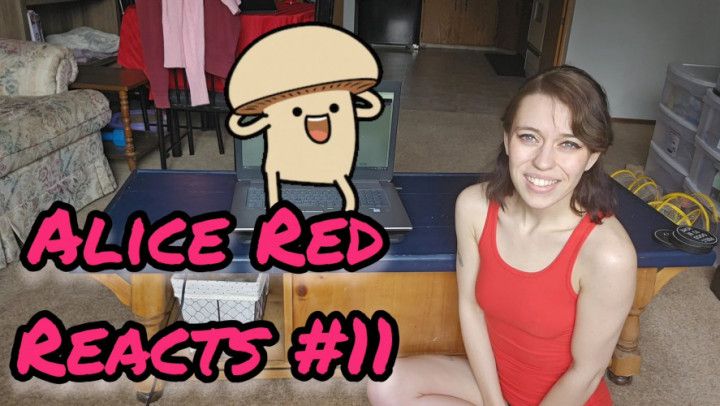 Alice Red Reacts #11