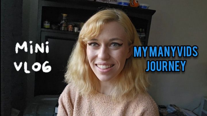 Vlog #6 MY MANYVIDS JOURNEY