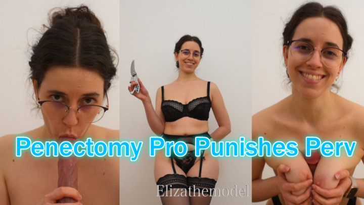 Penectomy Pro Punishes Perv