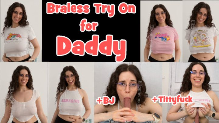 Braless Try On For Daddy with BJ and Tittyfuck