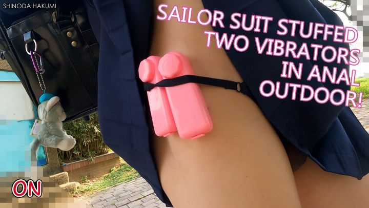 Student sailor suit stuffed two vibrators in anal