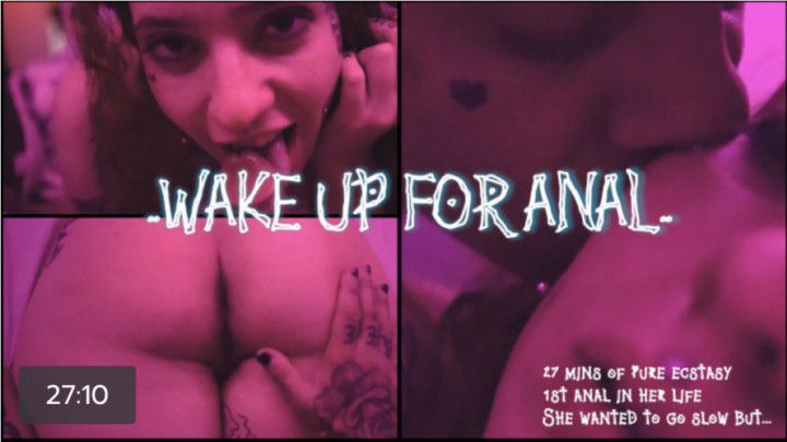 Woken Up for ANAL