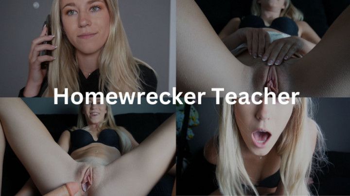 Homewrecker Teacher