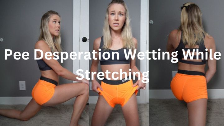 Pee Desperation Wetting While Stretching