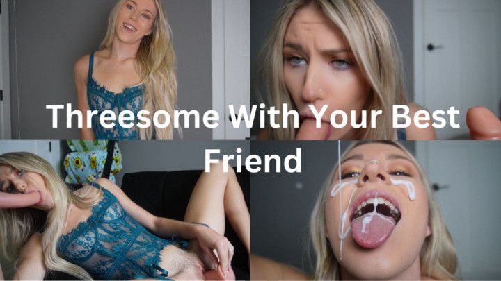 Threesome With Your Best Friend