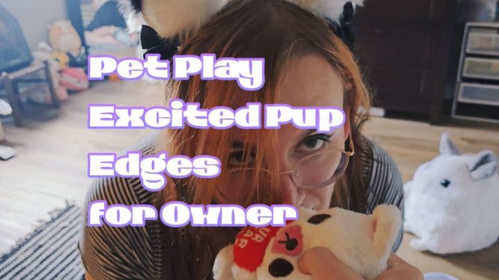 Pet Play Pup Edges for Master