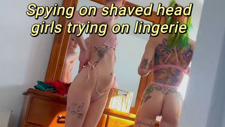 Spying on shaved head girls trying on lingerie