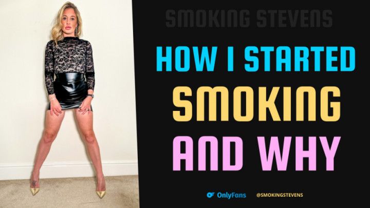 How I Started Smoking And Why