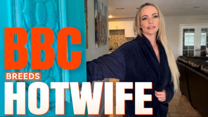 BBC BREEDS HOTWIFE