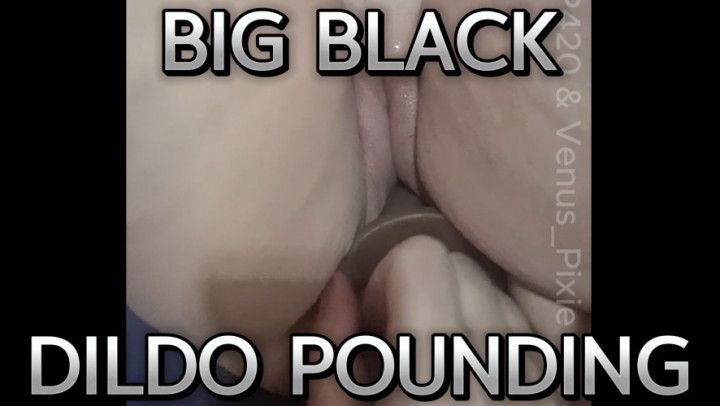 Getting My Pussy Destroyed By A Big Black Dildo