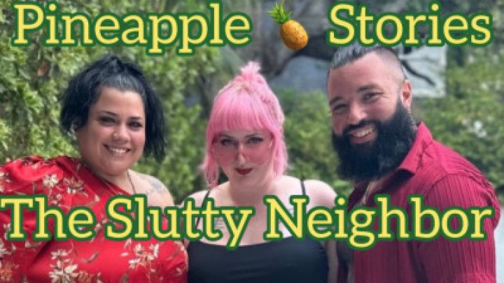 The Slutty Neighbor