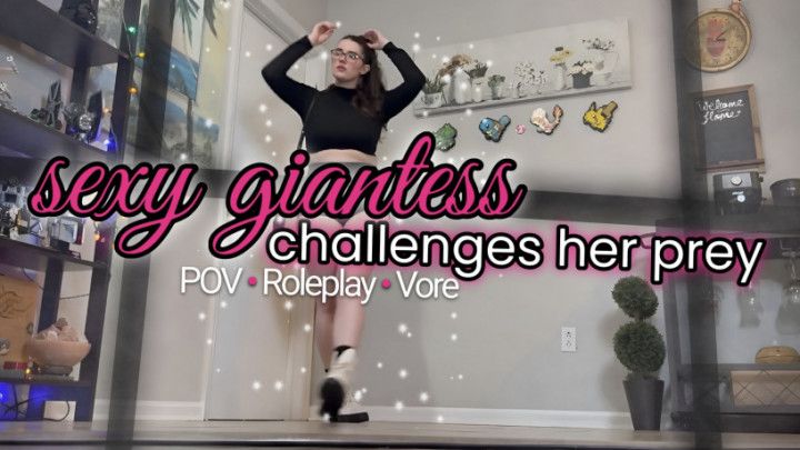 Sexy Giantess Challenges Her Tiny Prey