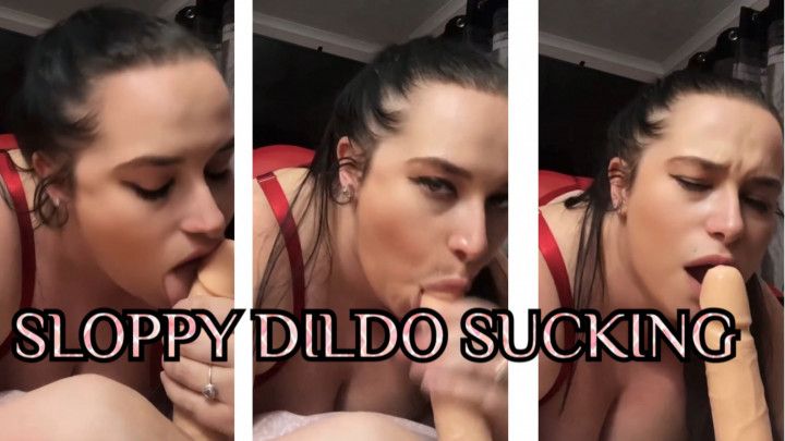 Sloppy dildo sucking