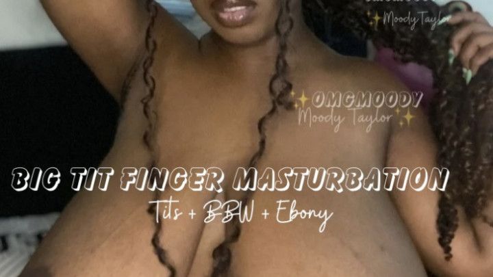 Big Tits Finger Masturbation