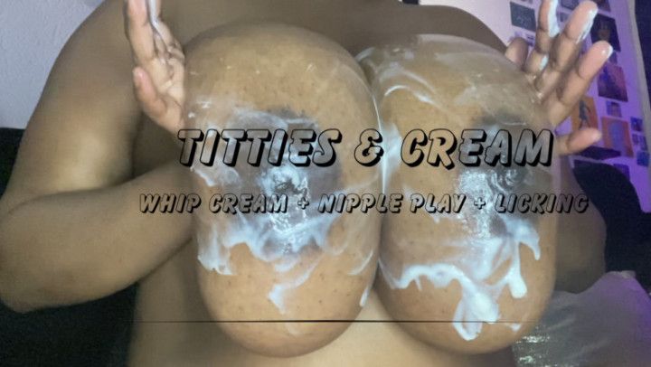 Tiities &amp; Cream