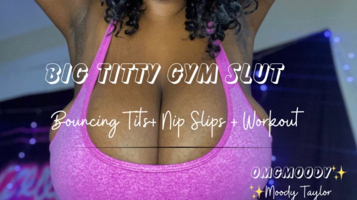 Big Titty Gym Slut