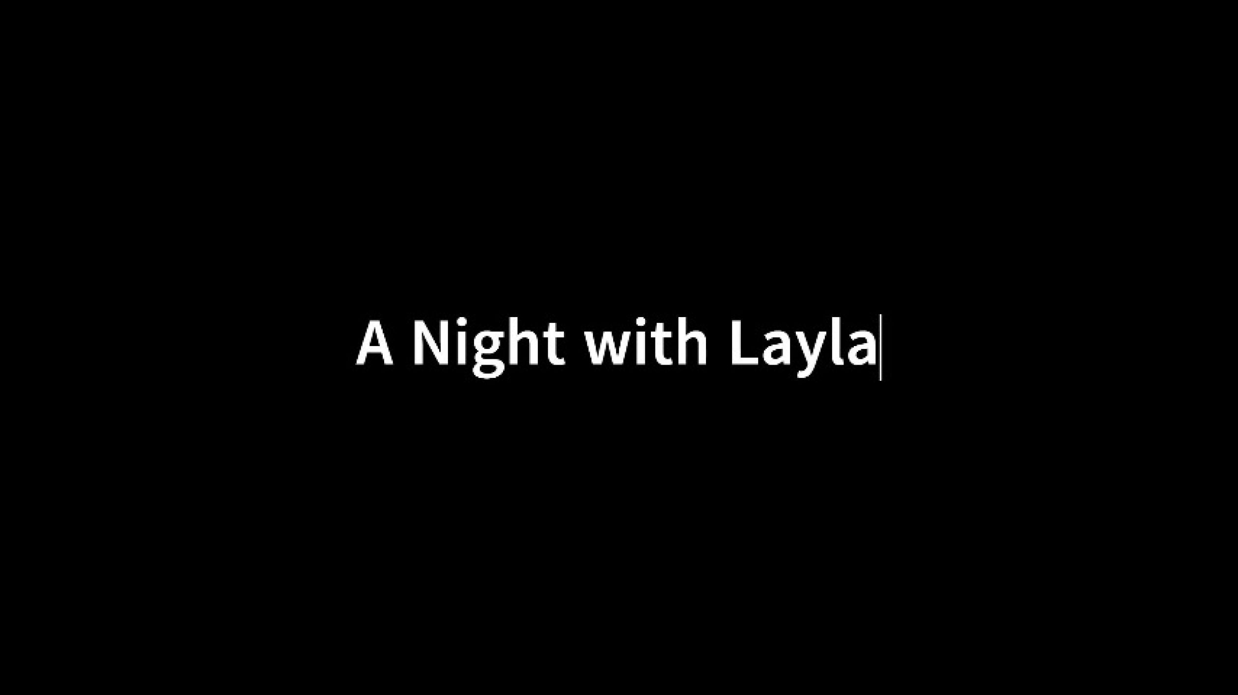 A Night with Layla, Part 3 - Slut wife fucks again