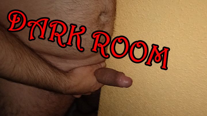 I jerk off in a dark room