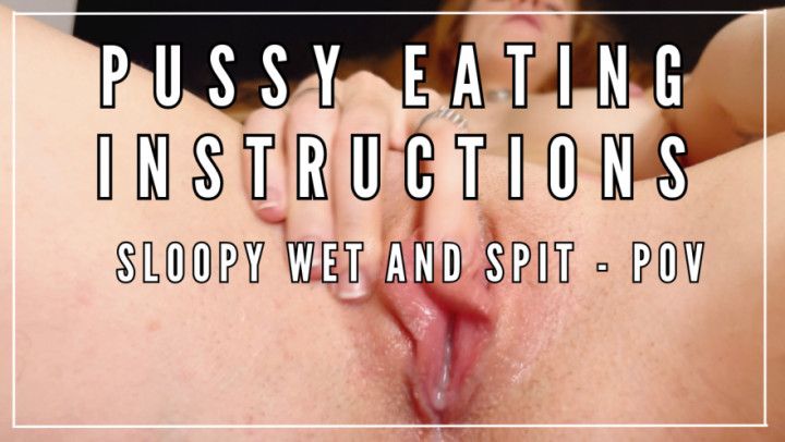 PUSSY EATING INSTRUCTIONS - POV