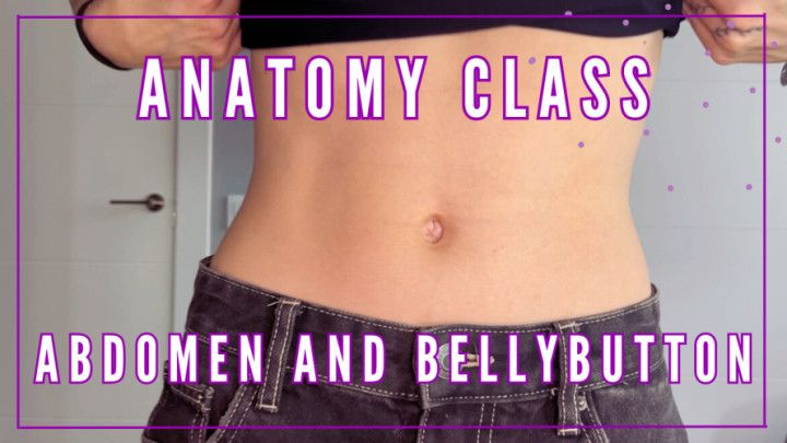 ANATOMY CLASS: Abdomen and bellybutton