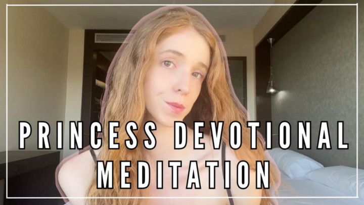 PRINCESS DEVOTIONAL MEDITATION - Face, ABS, ass FETISH