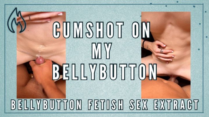 CUMSHOT ON MY BELLYBUTTON and cum eating