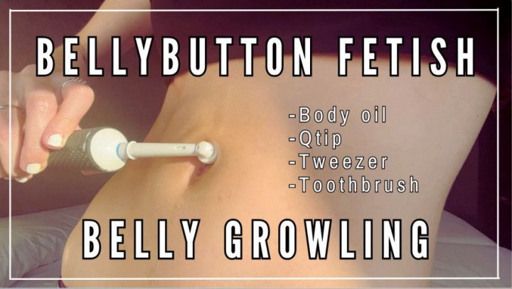 BELLYBUTTON FETISH and BELLY GROWLING FETISH