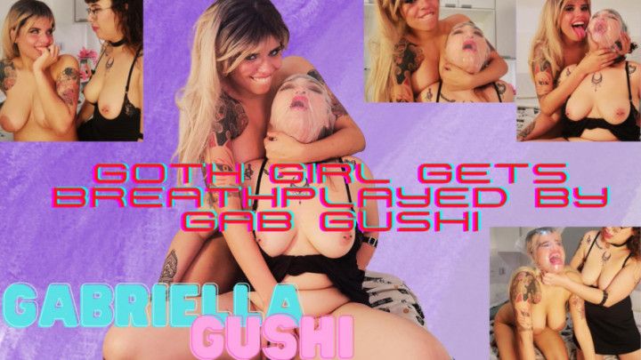 Goth girl gets breathplayed by Gab Gushi