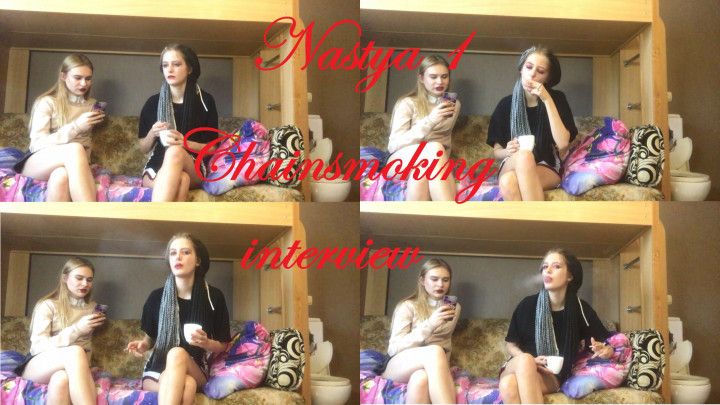 Galya interviews Nastya while chainsmoking multiples