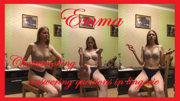 Emma chainsmokes and answers questions in lingerie 2