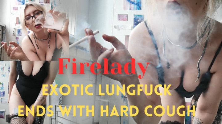 Exotic Lungfuck Ends With Hard Cough