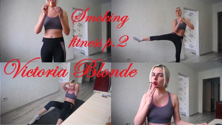 Smoking fitness, part 2