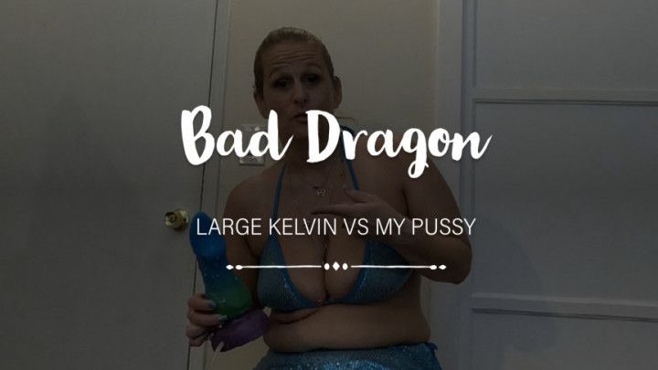 Amateur MILF Pussy Vs Large Kelvin Bad Dragon Cum Tube