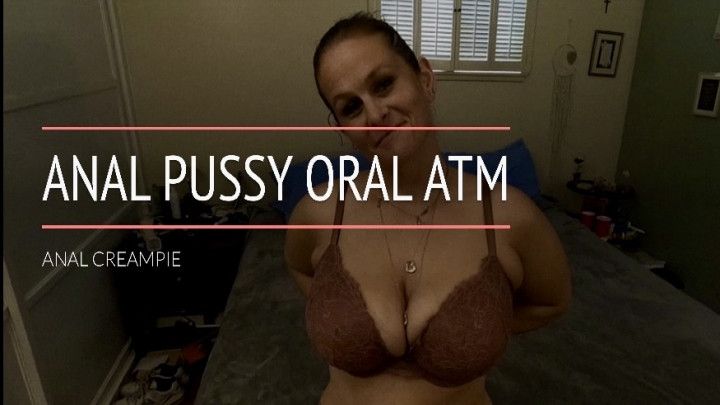 Amateur MILF Anal, Oral, Pussy, ATM, Buttplug, Anal Creampie