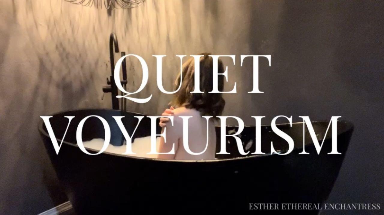 Quiet Voyeurism