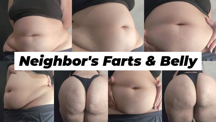 Neighbor's Farts And Belly