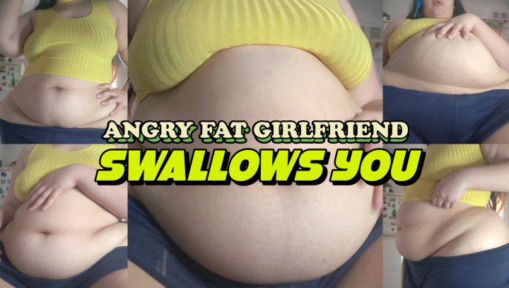 Angry Fat Girlfriend Swallows You