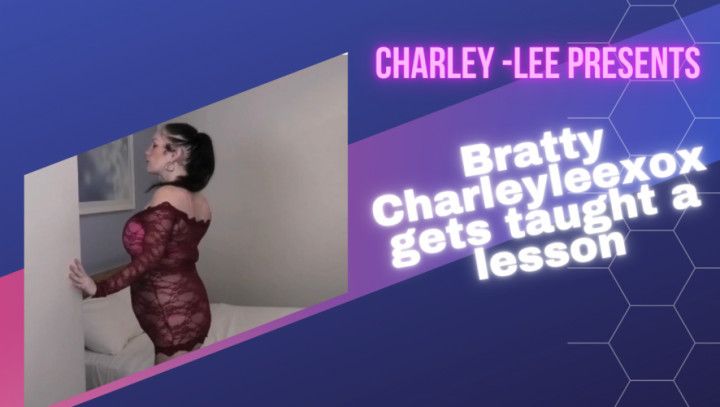 Bratty Charleyxox gets taught a lesson