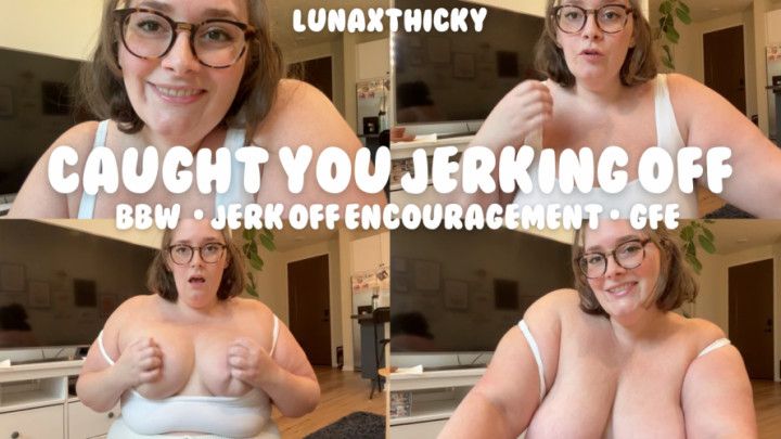 Caught In The Act: GF Jerk Off Encouragement