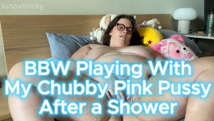 BBW Pussy Spreading After Shower