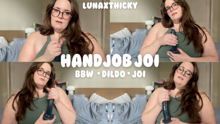 BBW HANDJOB JOI WITH DILDO + CUM COUNTDOWN