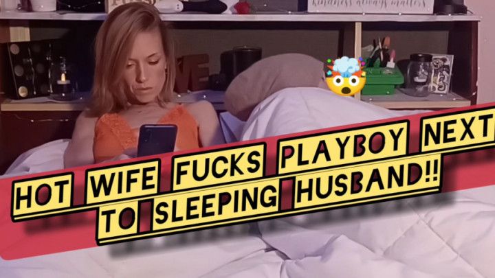 Hot Wife Fucks Boy Toy Right Next To Snoring Husband