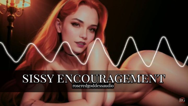 Erotic Audio | Sissy Encouragement