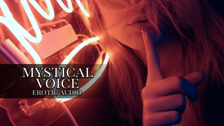 Mystical Voice | Erotic Audio