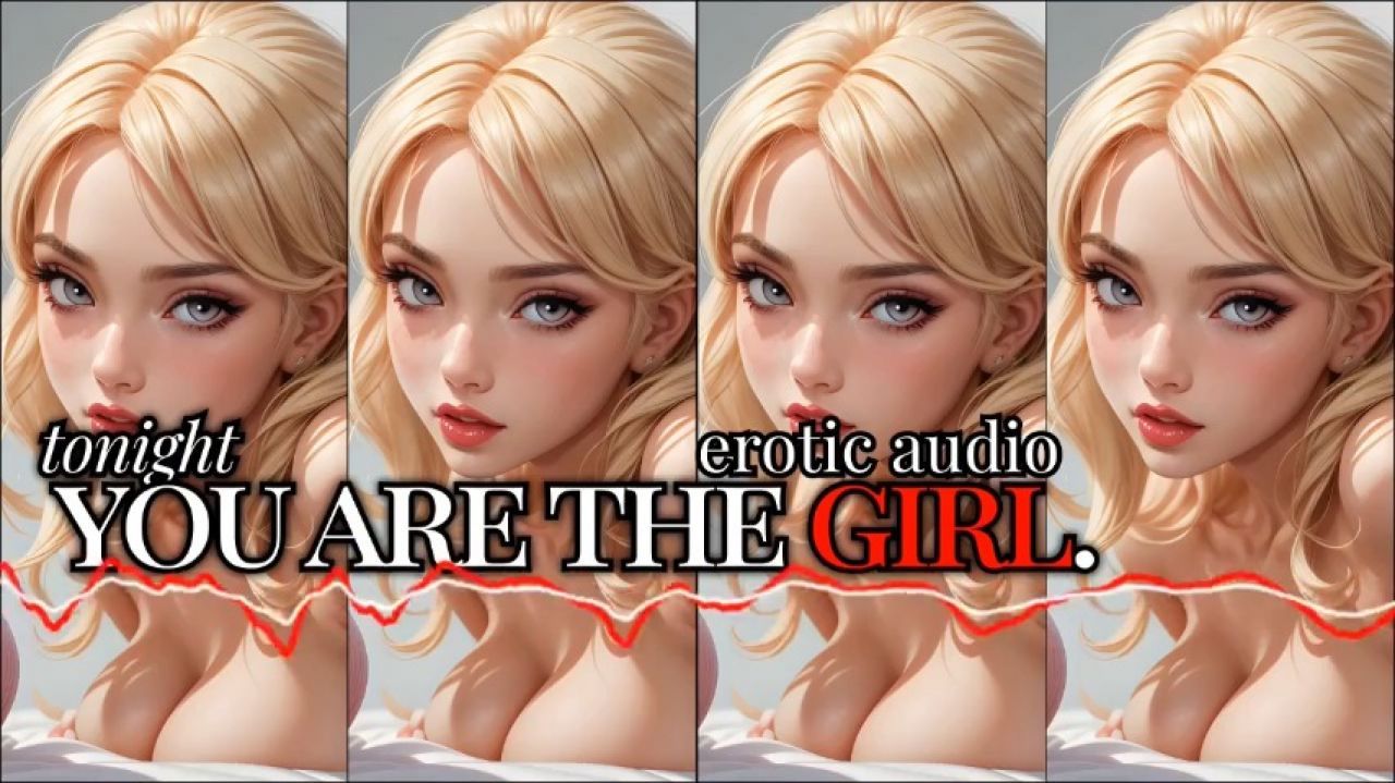 Erotic Audio | Tonight, You Are The Girl